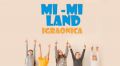Mi Mi land