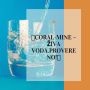 CORAL-MINE – živa voda. Provereno!