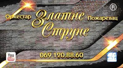 Orkestar Zlatne Strune - Požarevac