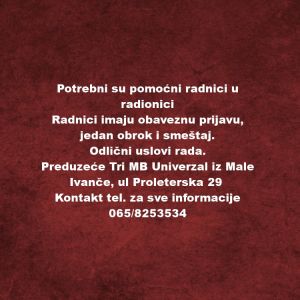 Potrebni su pomocni radnici u radionici